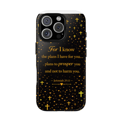 Phone Case — "For I Know" Jeremiah 29:11 Gold Cross Christian Tough Case