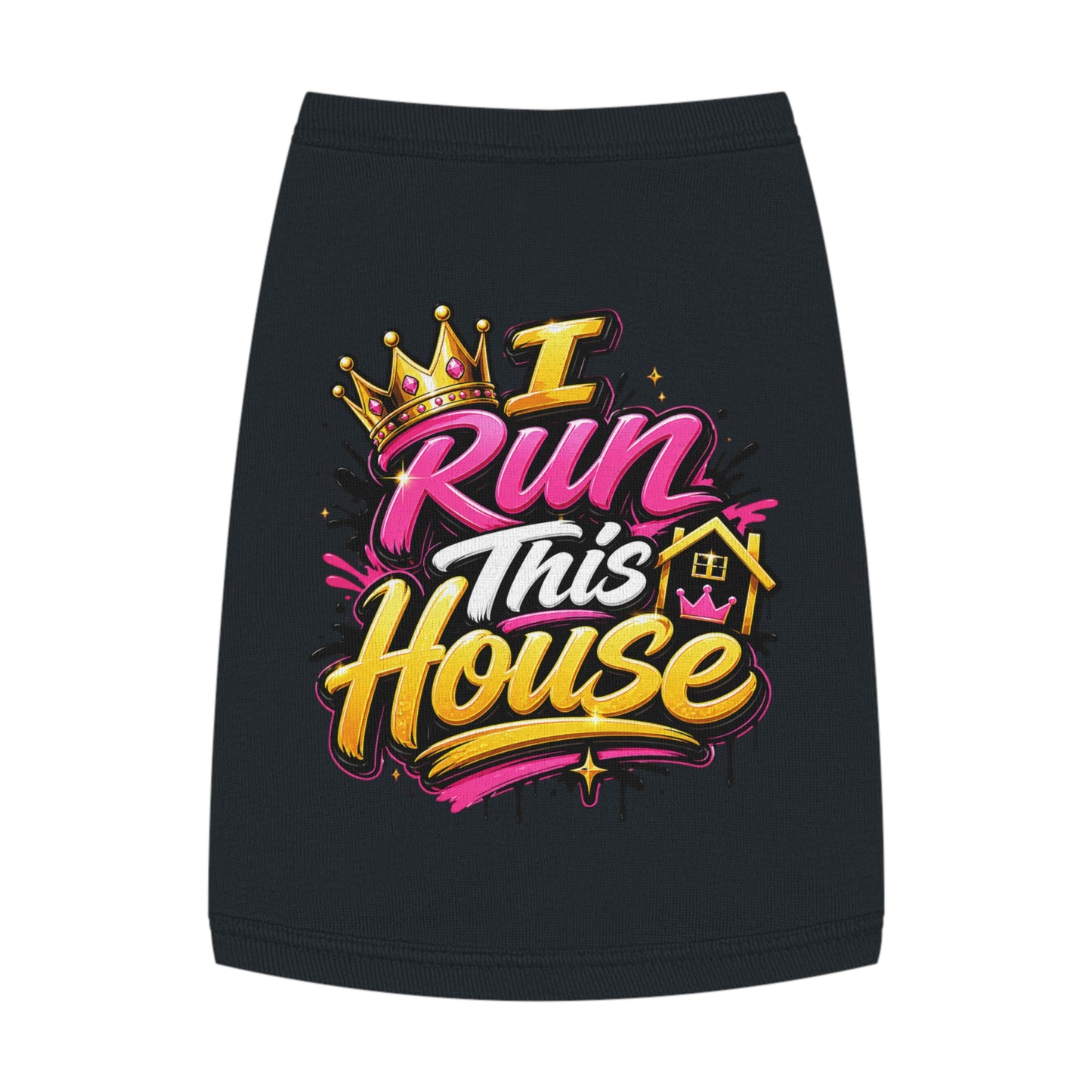 Pet Tank Top — "I Run This House" Graphic Dog & Cat Shirt