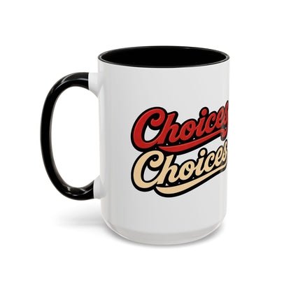 Choices Retro Accent Coffee Mug — Vintage Script 11/15oz