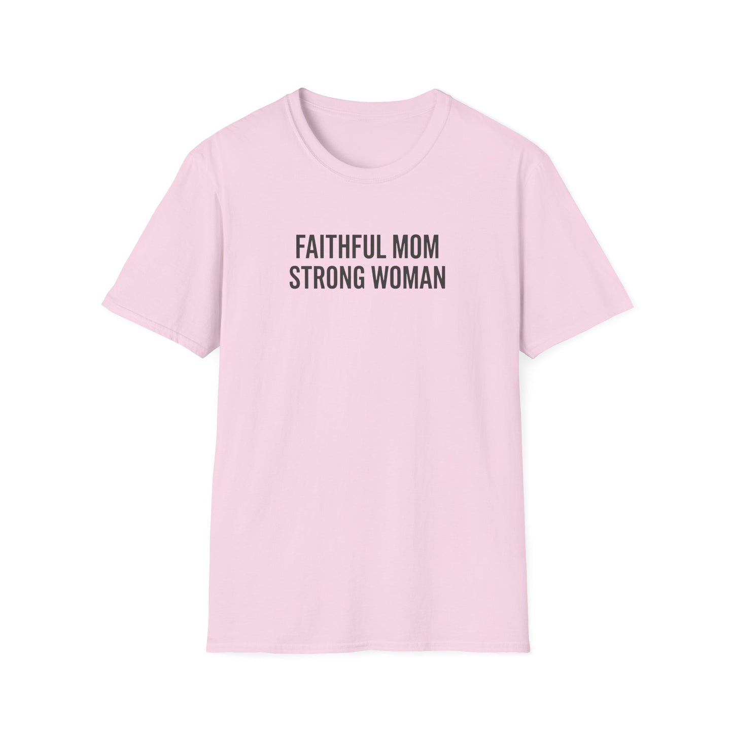 Faithful Mom Strong Woman T-Shirt