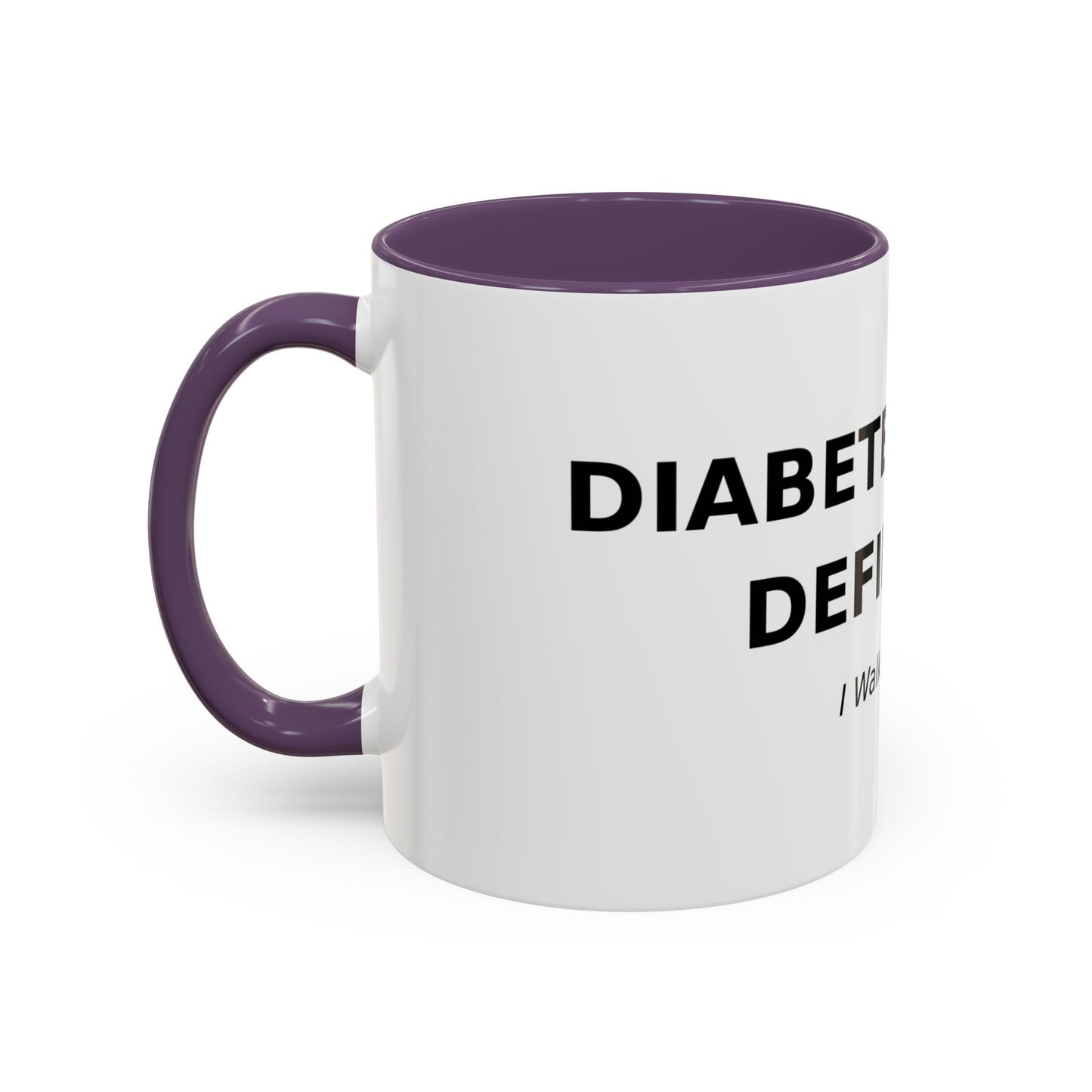 Accent Coffee Mug - "Diabetes Won't Define Me" Inspirational Faith Coffee Mug (11/15oz)