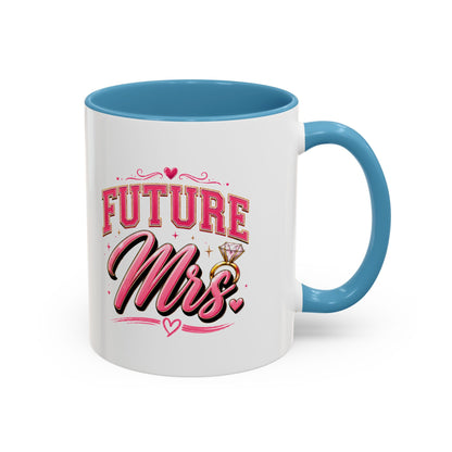 Future Mrs. Accent Coffee Mug — Bridal Bachelorette Gift (11/15oz)