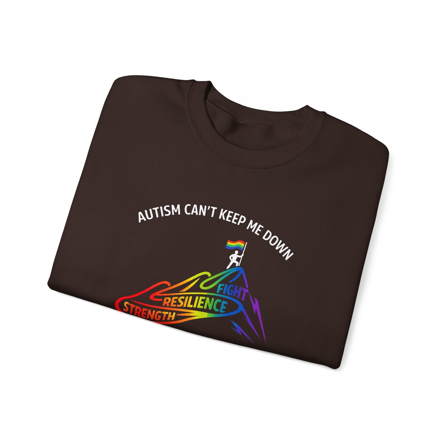 Autism Can't Keep Me Down Fight Resilience Strength Sweatshirt