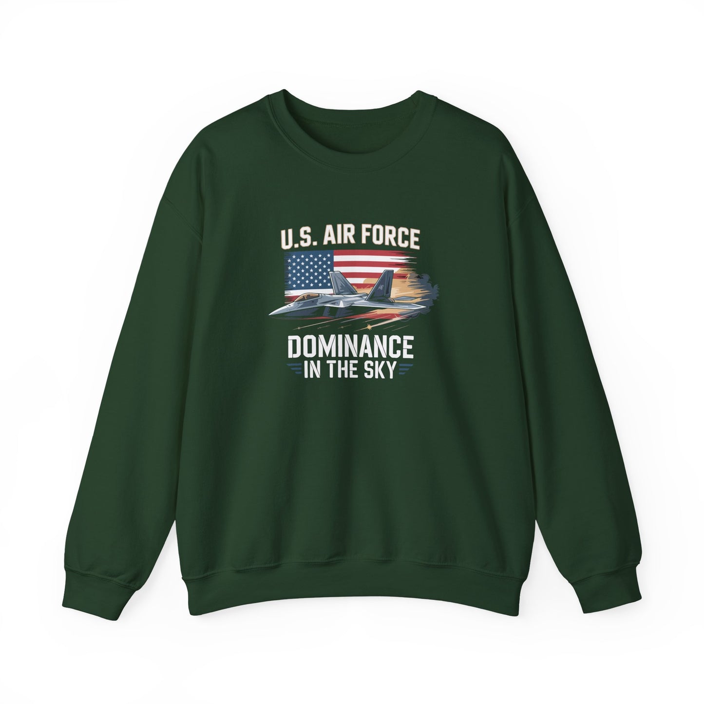 U.S. Air Force Dominance in the Sky Sweatshirt