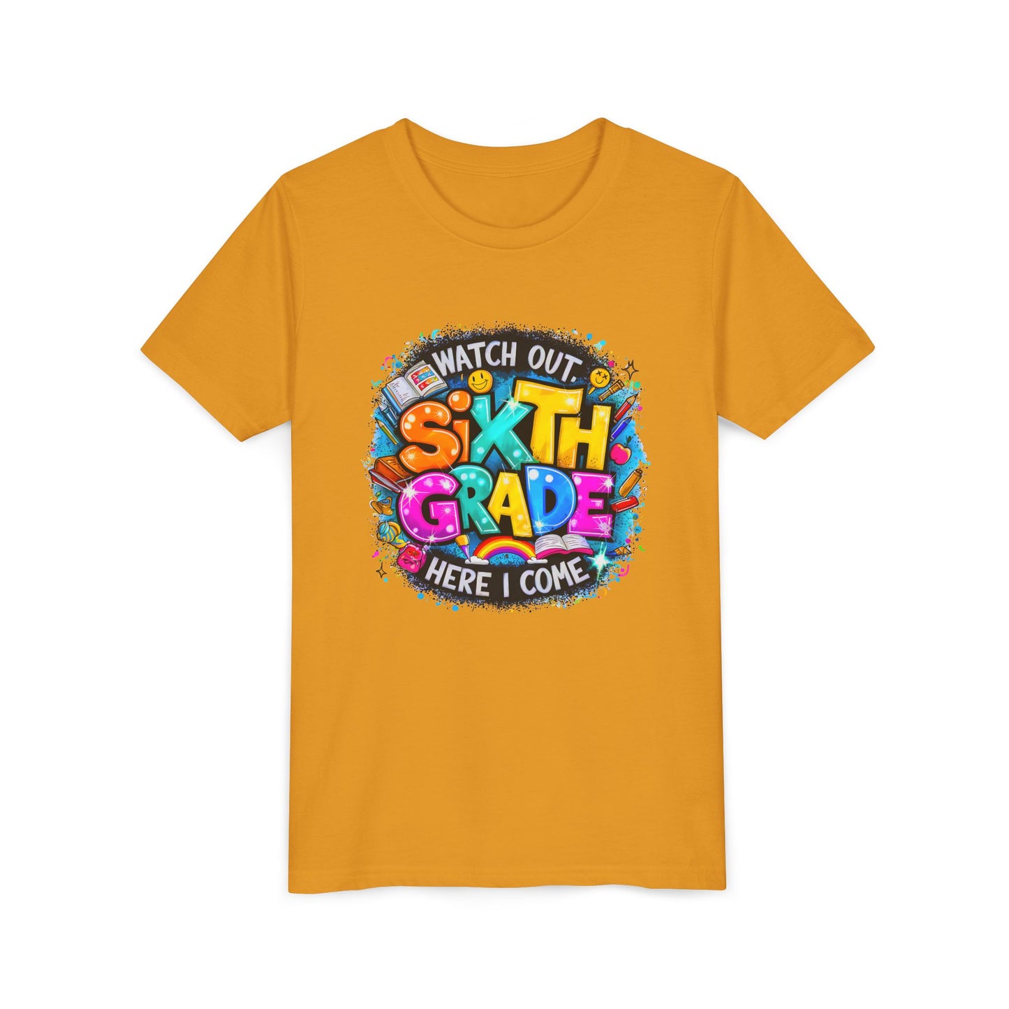 Youth Tee — "Watch Out Sixth Grade Here I Come" Back-to-School Graphic Shirt
