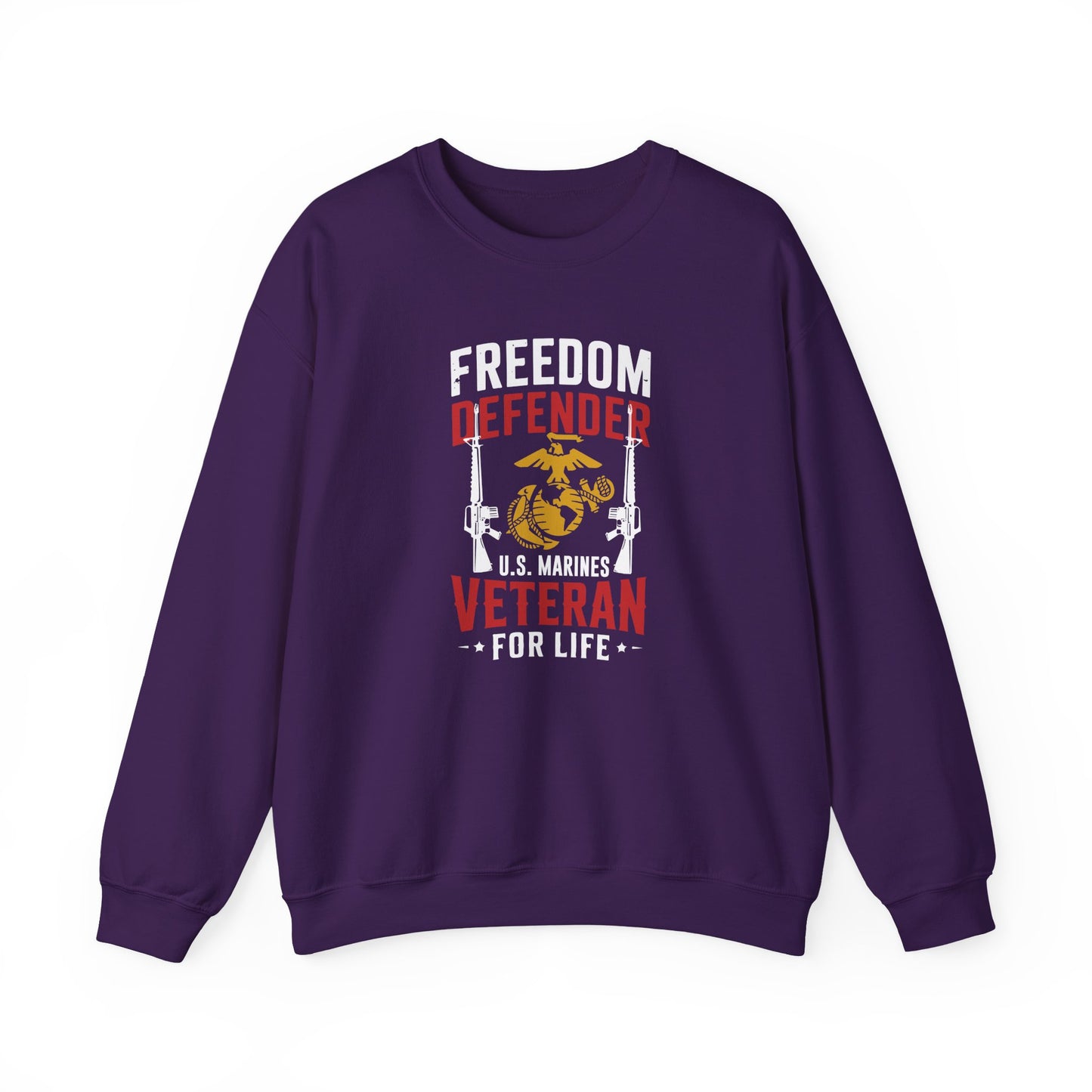 "Freedom Defender U.S. Marines Veteran For Life" Sweatshirt