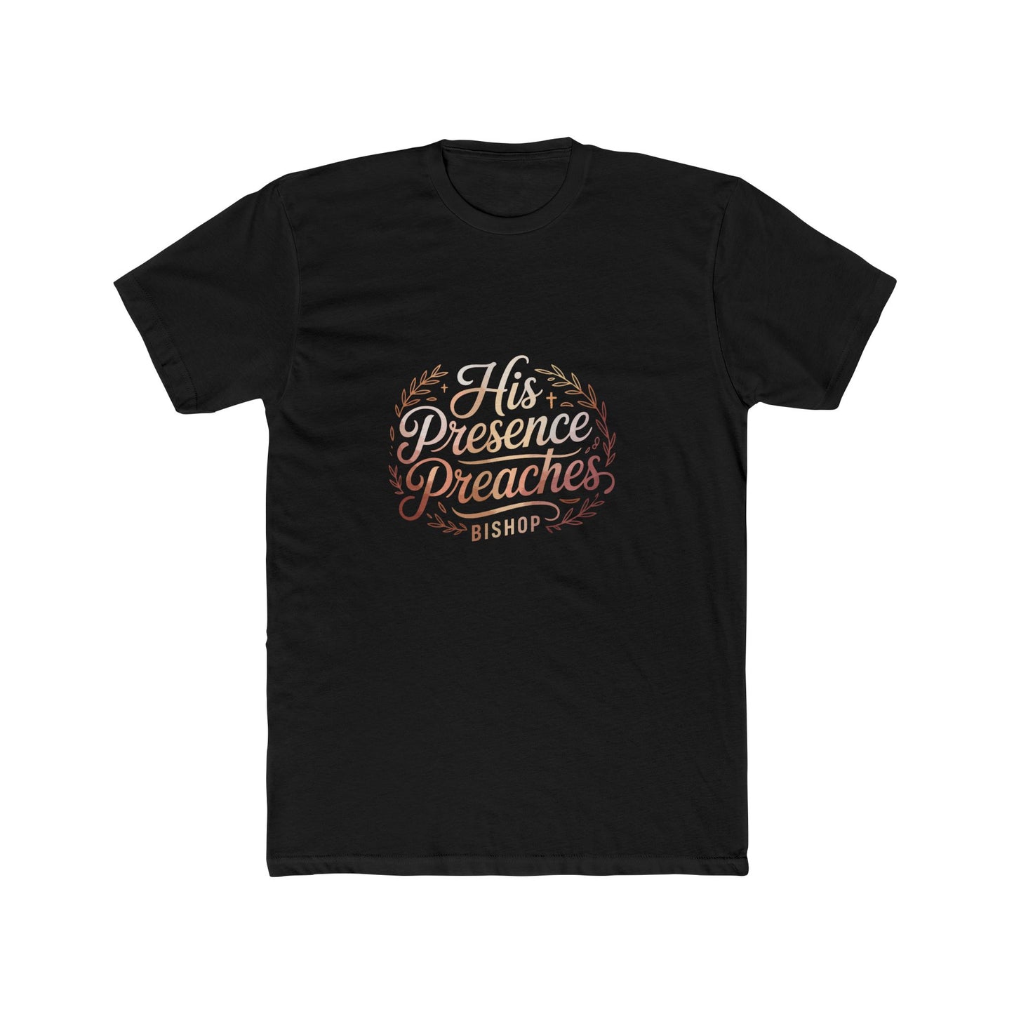 His Presence Preaches Tee — Christian Faith Graphic T‑Shirt