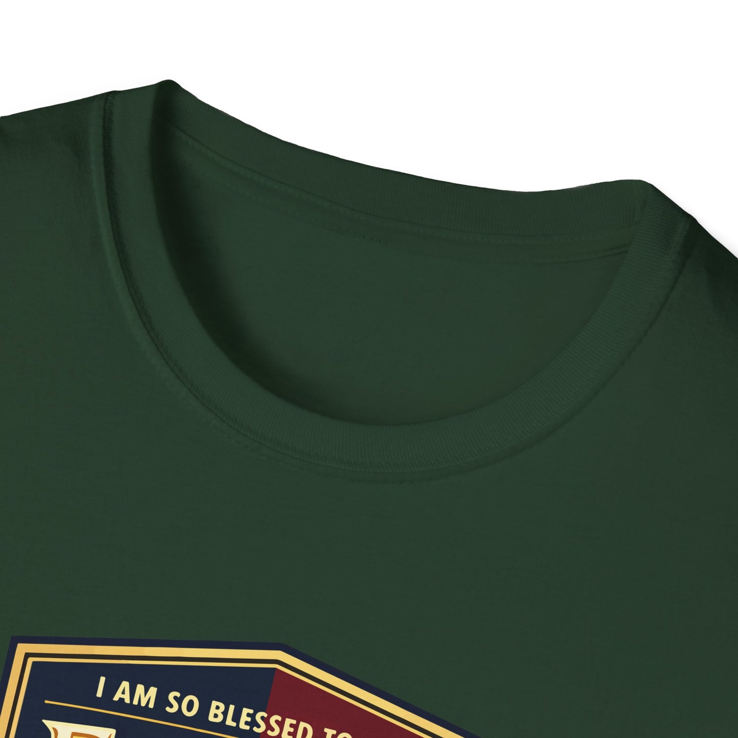 "I Am So Blessed To Be A Father"  T-Shirt