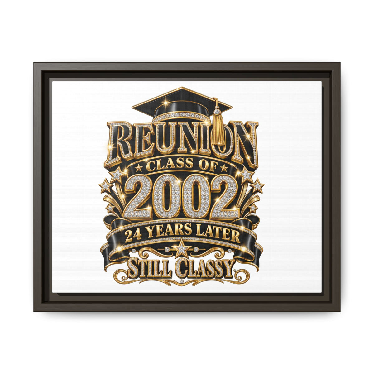 Reunion Class of 2002 Framed Canvas — "Still Classy" 24 Years Later
