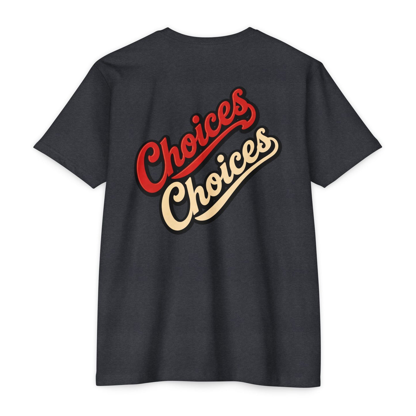 Choices Script T-Shirt — Retro Double-Word Graphic Tee