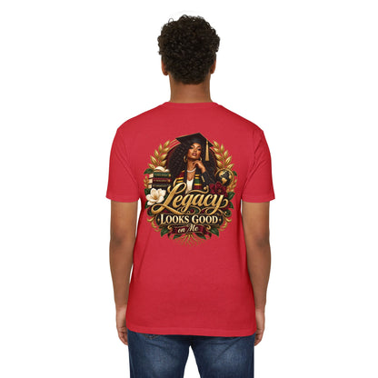 Legacy Looks Good On Me Graduation T‑Shirt