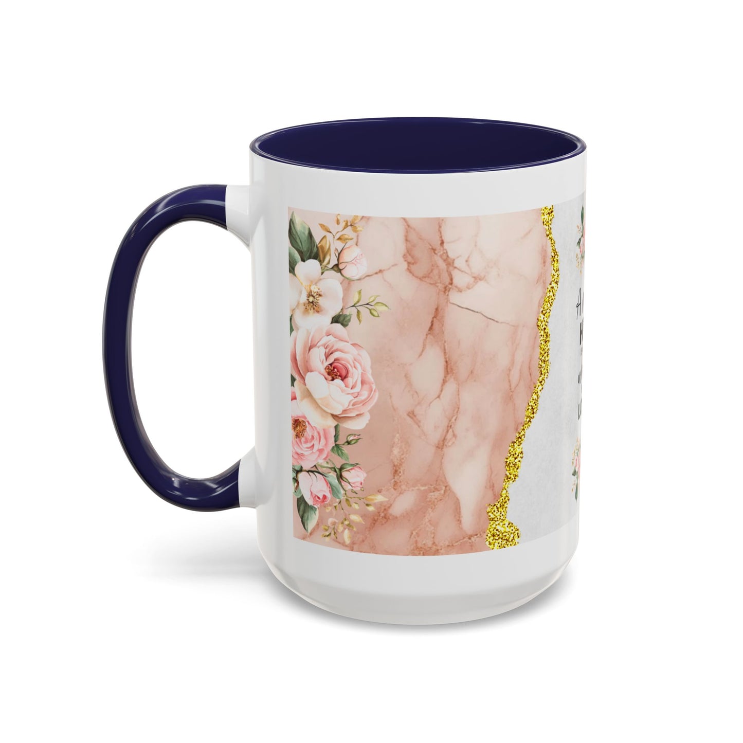Mother's Heart Floral Accent Coffee Mug – “A Mother's Heart…Where Love Speaks the Loudest” (11/15oz)