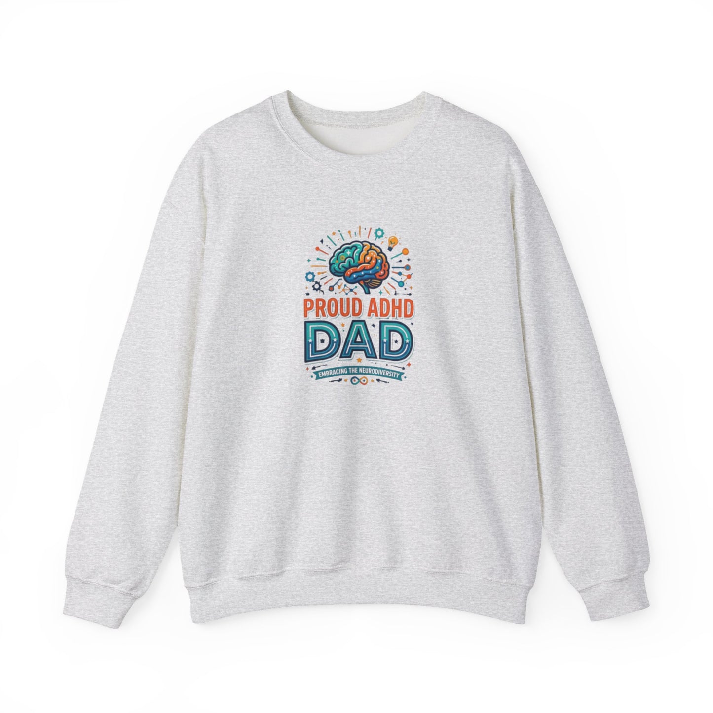 Proud ADHD Dad  Crewneck Sweatshirt