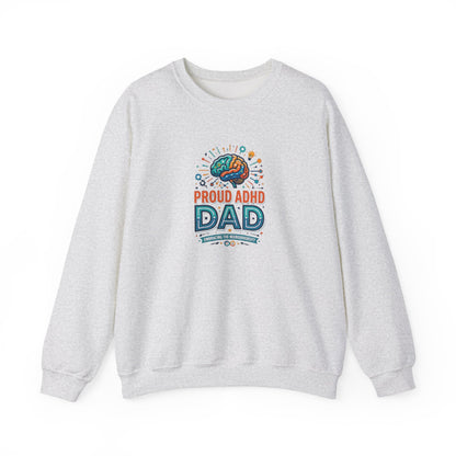 Proud ADHD Dad  Crewneck Sweatshirt