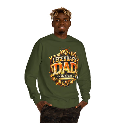Legendary Dad Crewneck Sweatshirt - "Man of God" Graphic