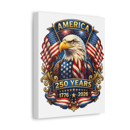 America 250 Years Eagle Stretched Canvas — Patriotic 1776-2026 Anniversary Wall Art