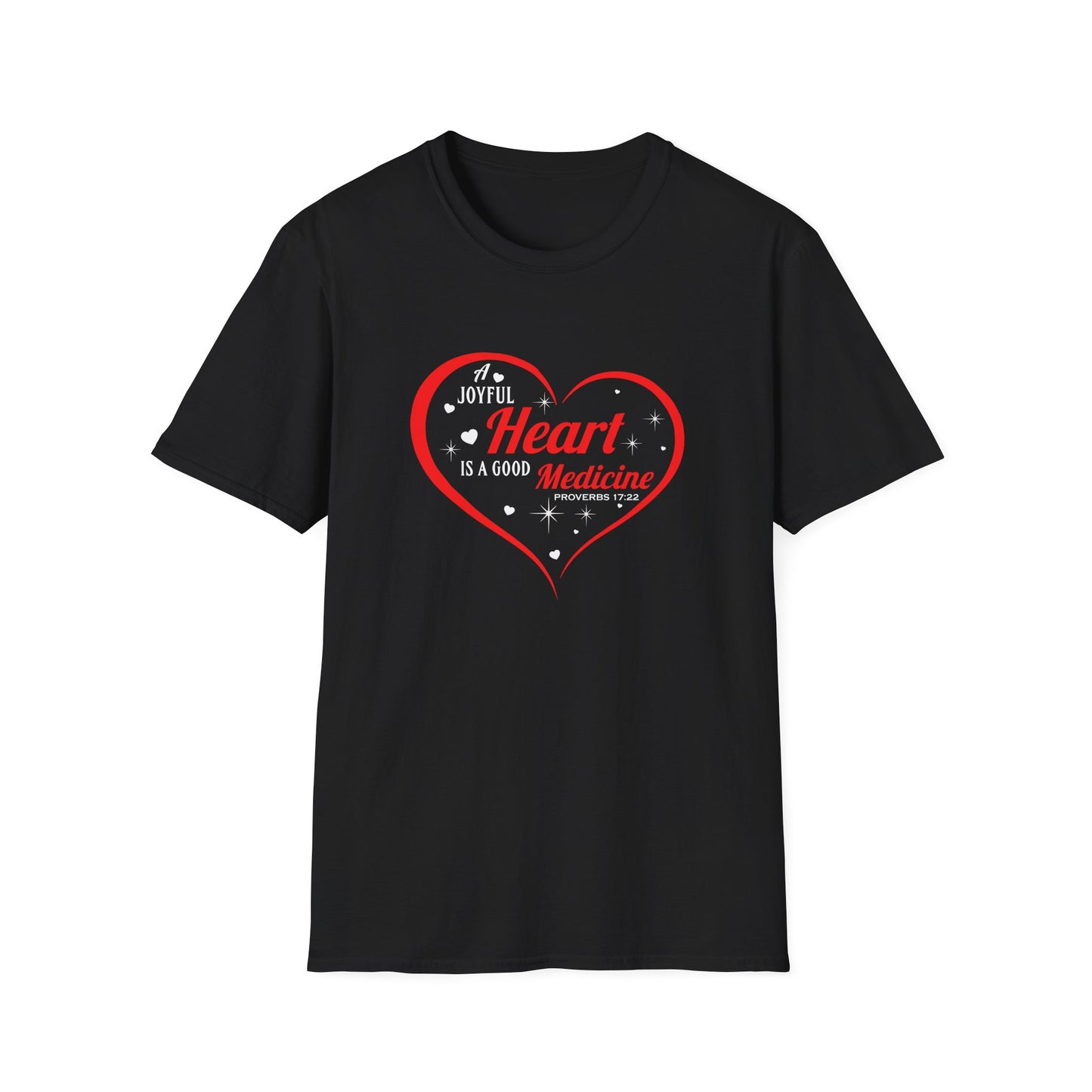 A Joyful Heart is a Good Medicine T-Shirt