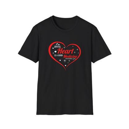 A Joyful Heart is a Good Medicine T-Shirt