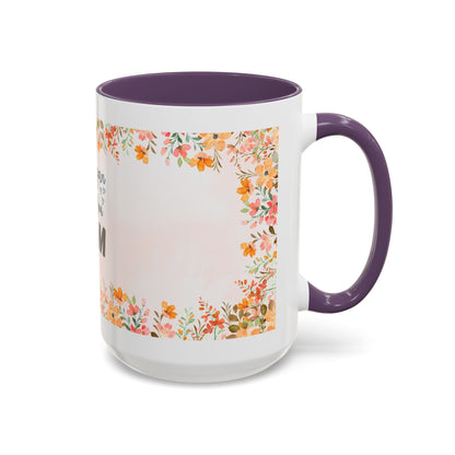 Life Began With You Mom Floral Accent Coffee Mug