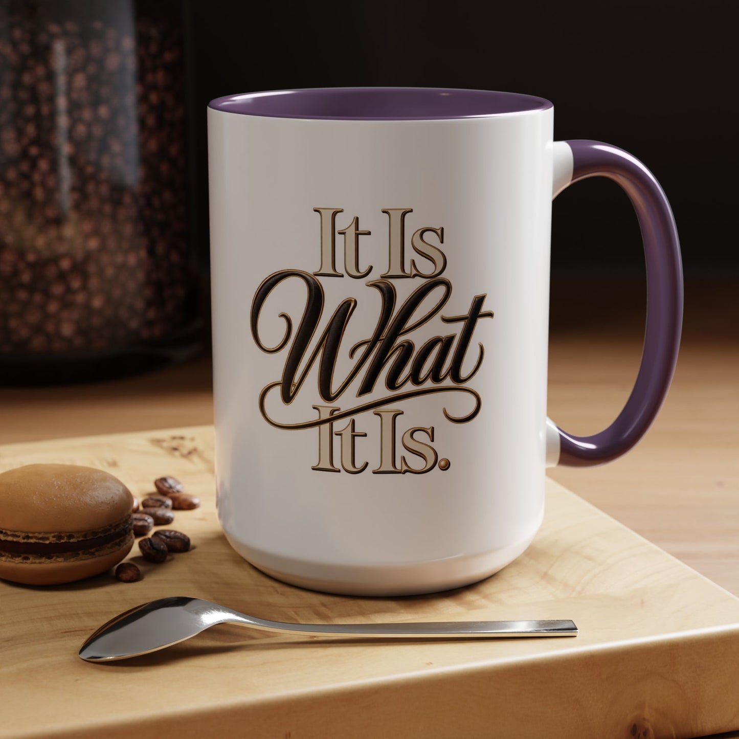 Accent Coffee Mug - "It Is What It Is" Script Typography | Motivational Ceramic Tea Cup