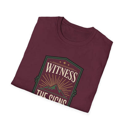 Witness the Signs T-Shirt