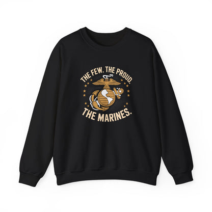 'The Few, The Proud ,The MarinesCrewneck Sweatshirt