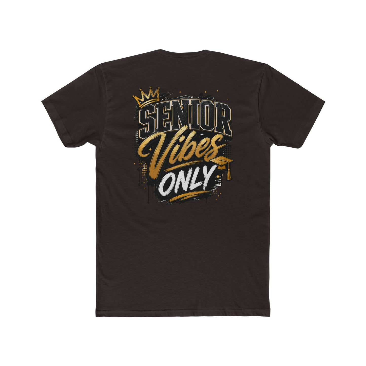 Senior Vibes Only T-Shirt — Class of Grad Graphic Tee