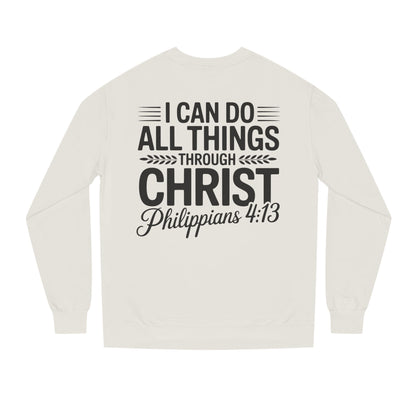 Philippians 4:13 Sweatshirt — "I Can Do All Things Through Christ" Christian Crewneck