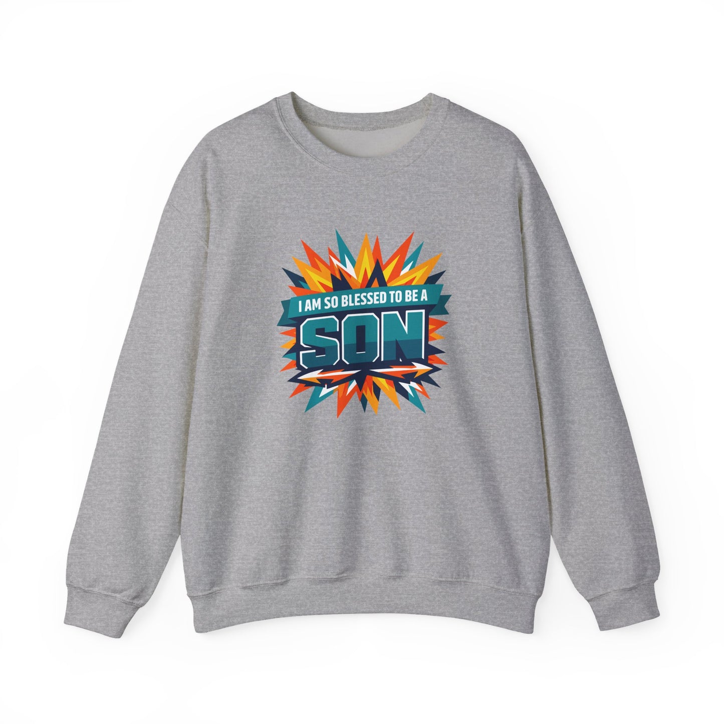 I Am So Blessed To Be A Son Sweatshirt
