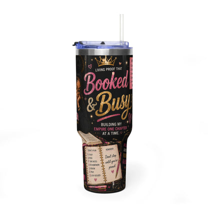 Booked & Busy 40oz Vacuum Tumbler — Motivational Study Coffee Cup