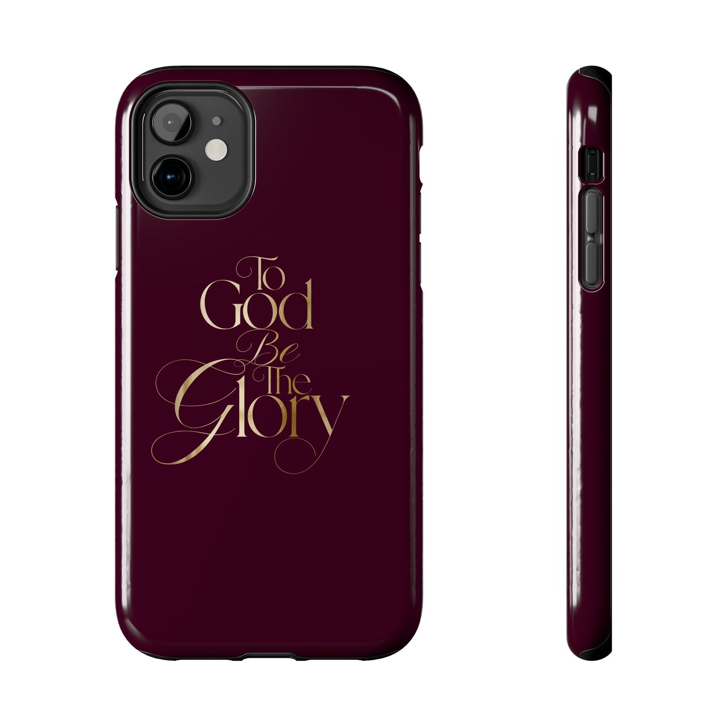 To God Be The Glory Tough Phone Case — Burgundy Gold Christian Scripture Cover