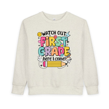 First Grade Sweatshirt - "Watch Out First Grade Here I Come" Toddler Back-to-School Pullover