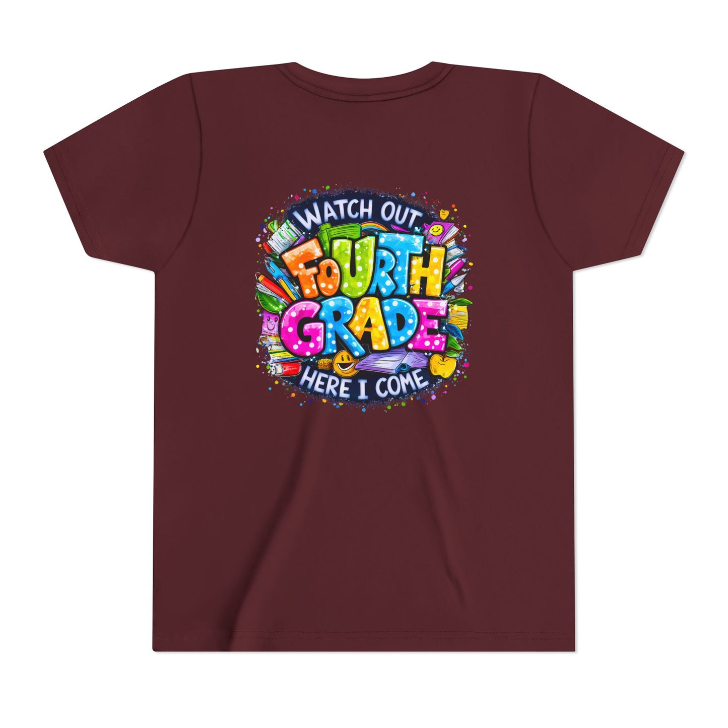 Fourth Grade T-Shirt — "Watch Out Fourth Grade Here I Come" Colorful Kids Back-to-School Tee