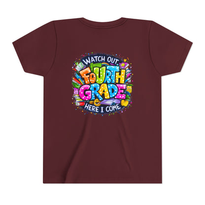 Fourth Grade T-Shirt — "Watch Out Fourth Grade Here I Come" Colorful Kids Back-to-School Tee