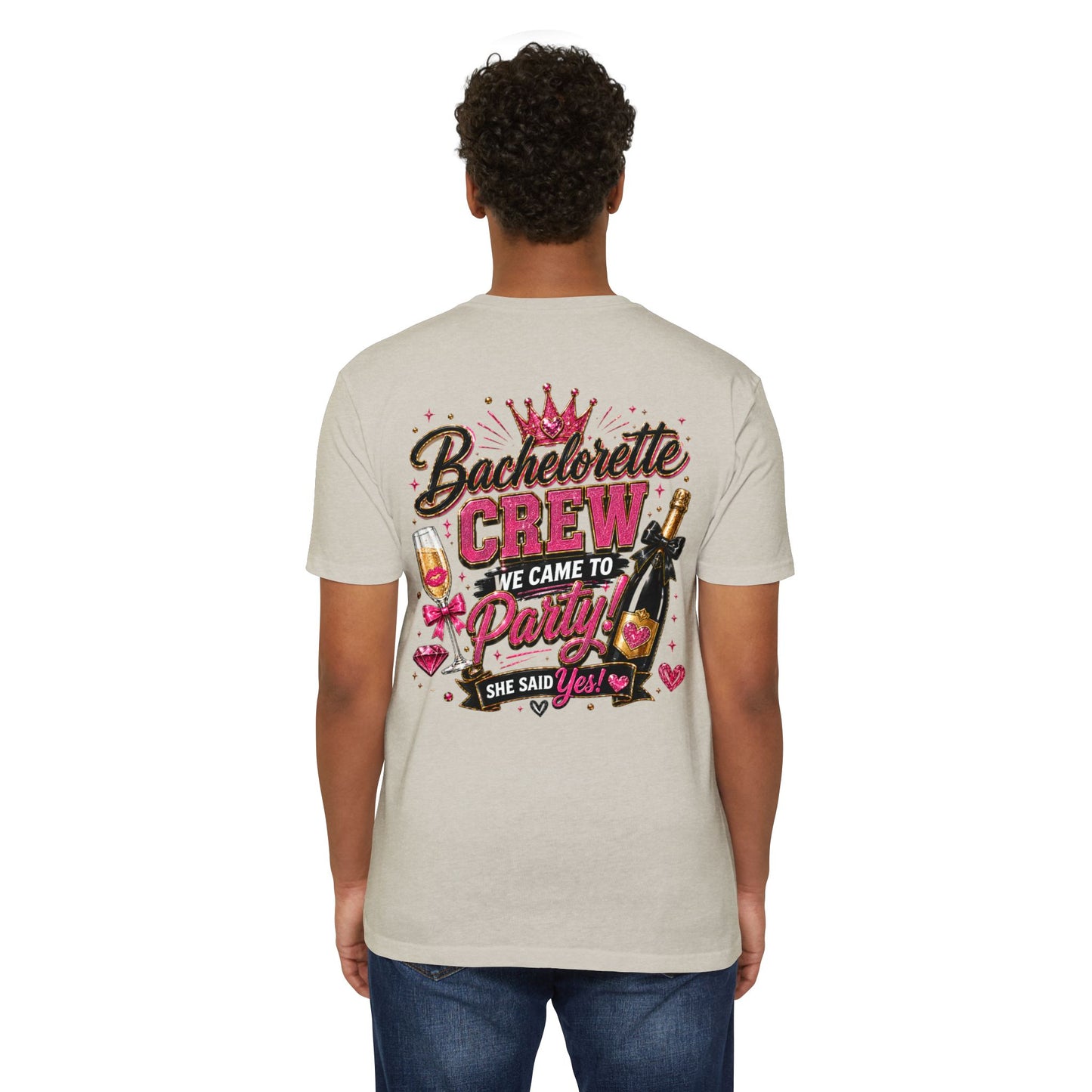 Bachelorette Crew T-Shirt - "We Came to Party! She Said Yes" Bridal Party Tee