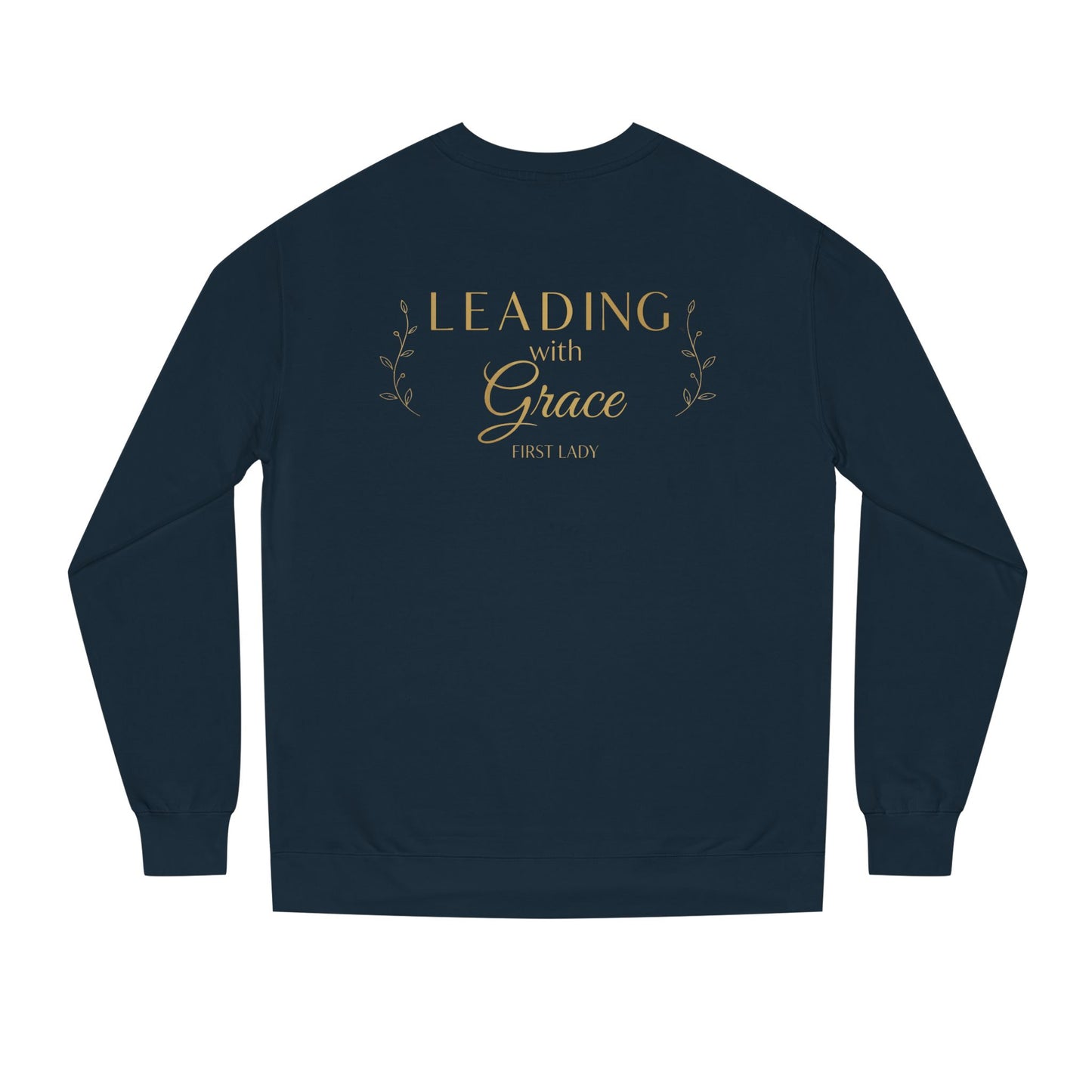 Leading with Grace Sweatshirt — Inspirational Women's Leadership Crewneck