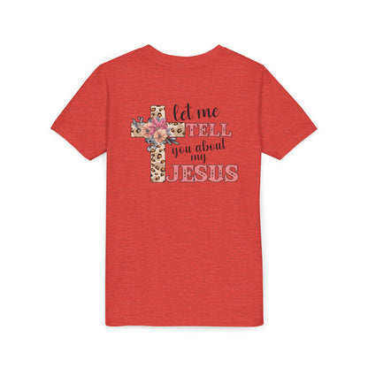 Youth Tee — "Let Me Tell You About My Jesus" Floral Leopard Cross Christian Shirt