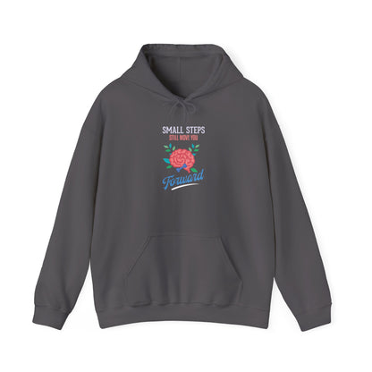 "Small Steps Still Move You Forward" Hoodie