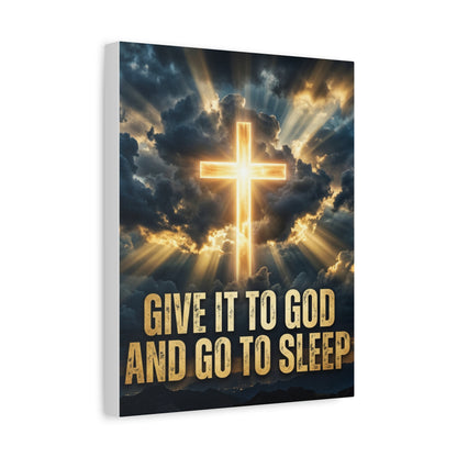 “Give It to God and Go to Sleep” Canvas Wall Art