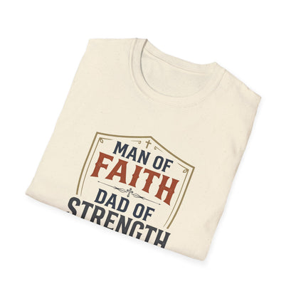 Man of Faith Dad of Strength T-Shirt