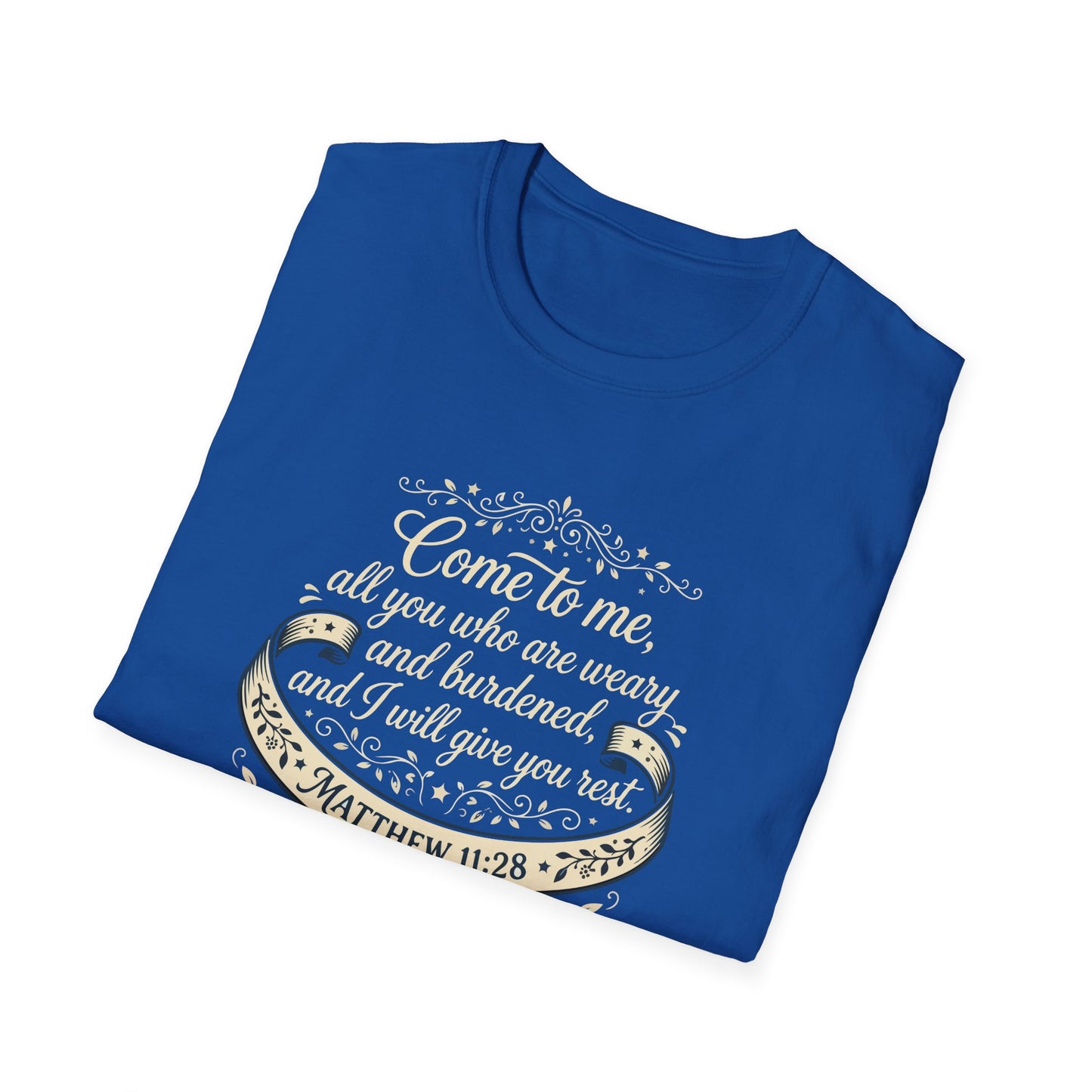 “Come to Me, All You Who Are Weary” T‑Shirt