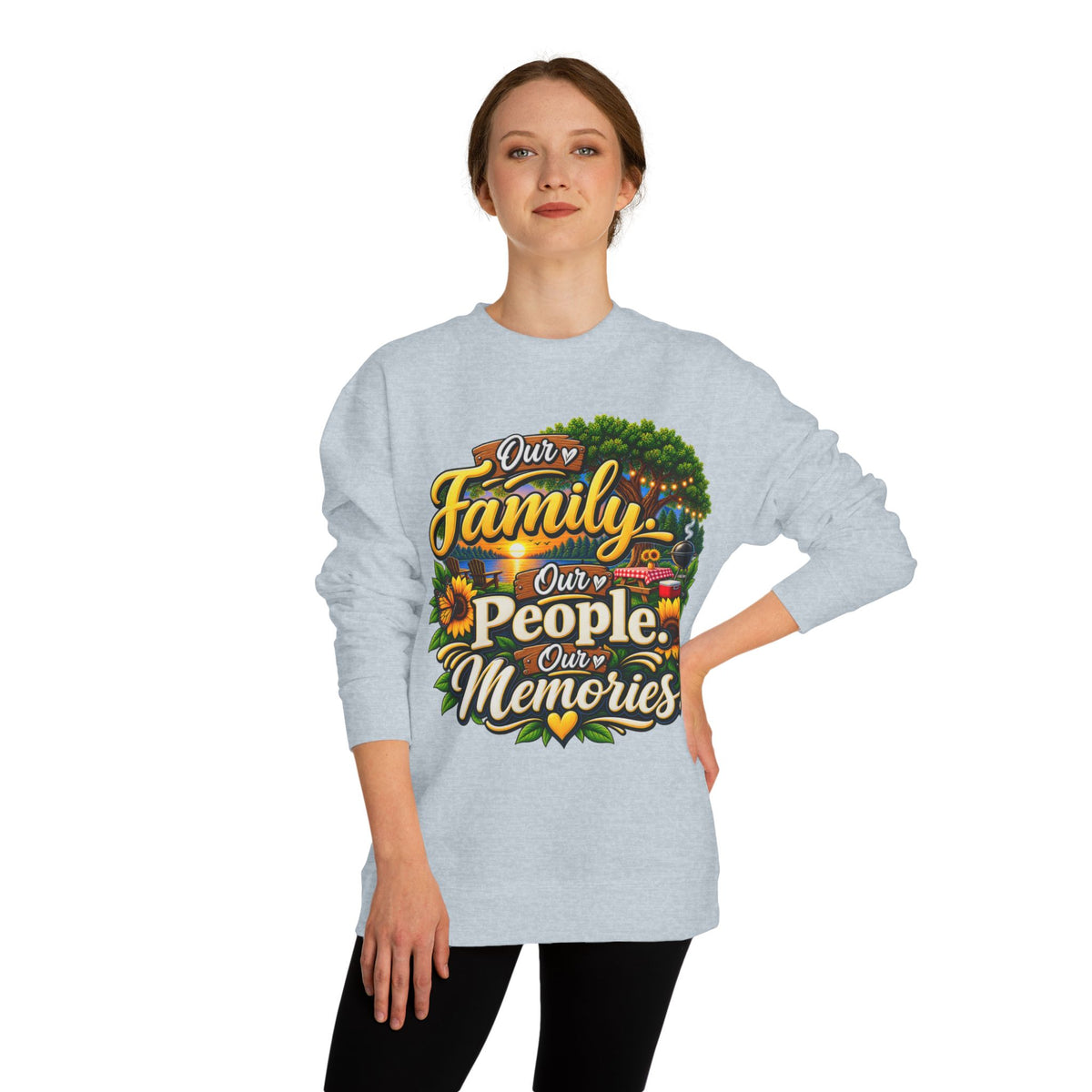 Family People Memories Sweatshirt — Our Family, Our People, Our Memories Crewneck