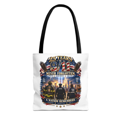 Never Forgotten 9/11 Memorial Tote Bag — 25 Years Tribute, A Nation Remembers