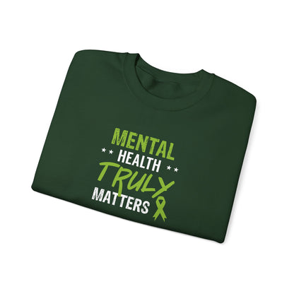 Mental Health Truly Matters Sweatshirt