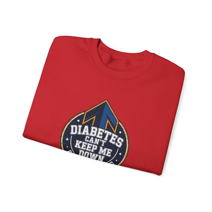 Diabetes Can't Keep Me Down Sweatshirt