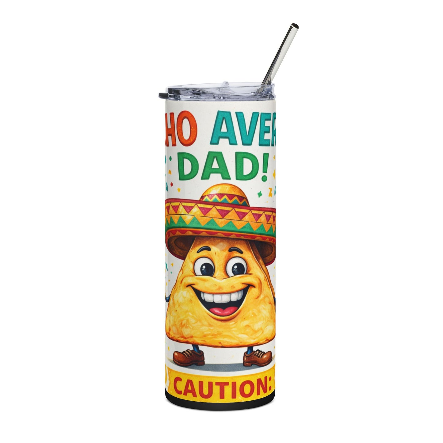 20oz Tumbler — "Nacho Average Dad" Fiesta Stainless Steel Travel Cup