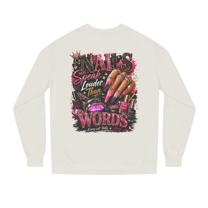 Sweatshirt - "Nails Speak Louder Than Words" Graphic Crewneck for Nail Techs & Beauty Lovers