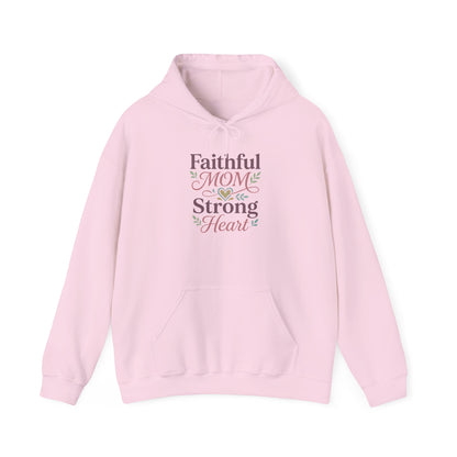Faithful Mom Strong Heart Hoodie