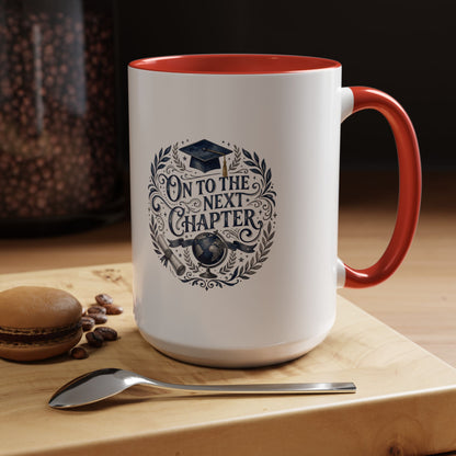 Graduation Coffee Mug — "On to the Next Chapter" Ceramic Accent Mug