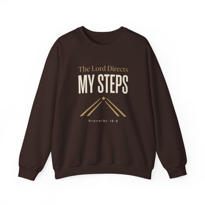 The Lord Directs My Steps -Proverbs 16:9  Sweatshirt